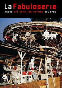 Dicy, la Fabuloserie, musée dans l'yonne